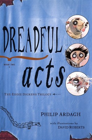 Dreadful Acts: Book Two in the Eddie Dickens Trilogy