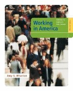 Working in America Continuity, Conflict, & Change 3rd EDITION