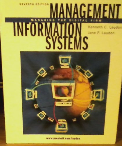 Management Information Systems Managing the Digital Firm 7th EDITION