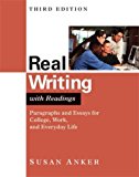 Real Writing With Readings, Paragraphs & Essays for College, Work & Everyday Life 3rd EDITION