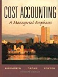 Cost Accounting A Managerial Emphasis 11th EDITION