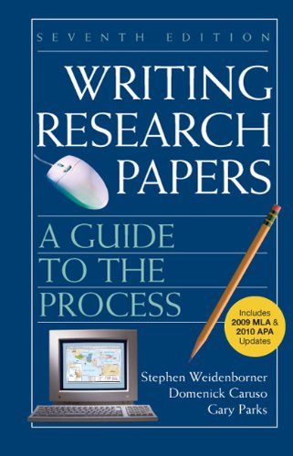 Writing Research Papers With 2009 Mla & 2010 Updates A Guide to the Process 7th EDITION