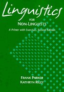 Linguistics for Non Linguists A Primer With Exercises 2nd EDITION
