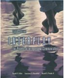 Interplay The Process of Interpersonal Communication 8th EDITION