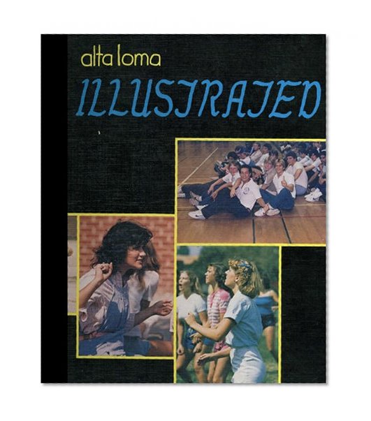 (Reprint) 1981 Yearbook: Alta Loma High School, Rancho Cucamonga, California