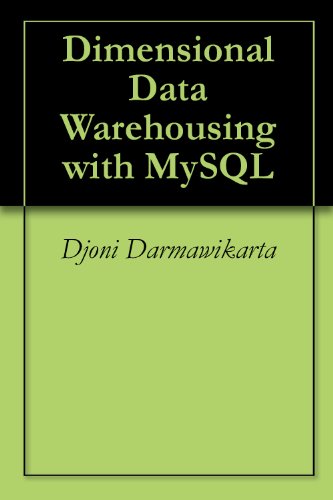 Dimensional Data Warehousing with MySQL (A Tutorial)