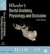 Wheeler's Dental Anatomy, Physiology and Occlusion [Hardcover]