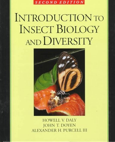 Introduction to Insect Biology and Diversity (text only) 2nd(Second) edition by H. V. Daly,J. T. Doyen, A. H. Purcell