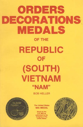Orders Decorations Medals of the Republic of (South) Vietnam