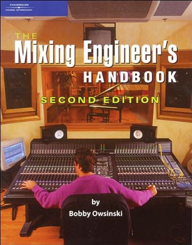 The Mixing Engineer's Handbook (text only) 2nd(Second) edition by B. Owsinski