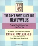 The Don't Sweat Guide For Newlyweds: Finding What Matters Most in the First Year (Don't Sweat Guides)