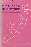 The Mirror of Gesture: Being the Abhinaya Darpana of Nandikesvara