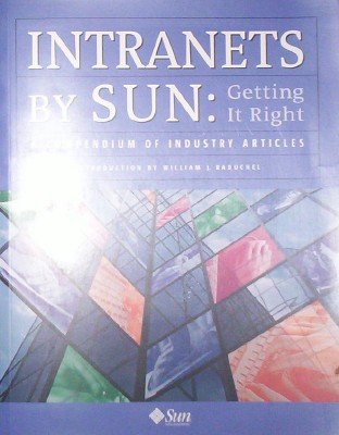 Intranets by Sun: Getting It Right