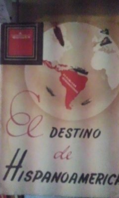 El destino de HispanoamÃ©rica