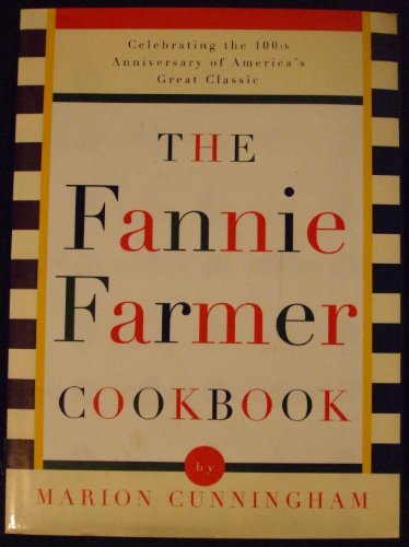 The Fannie Farmer Cookbook 100th Anniversary