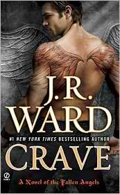(CRAVE) A NOVEL OF THE FALLEN ANGELS BY WARD, J. R.(Author)Signet Book[Publisher]Mass Market Paperback{Crave: A Novel of the Fallen Angels} on 05 Oct -2010
