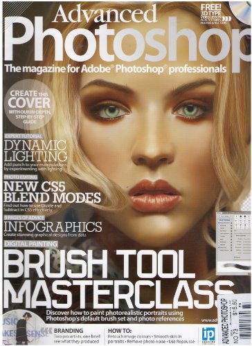 Advanced Photoshop Magazine (Brush Tool Masterclass, Number 73 2010)
