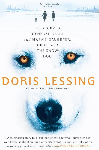 Story of General Dann and Mara's Daughter, Griot and the Snow Dog: A Novel