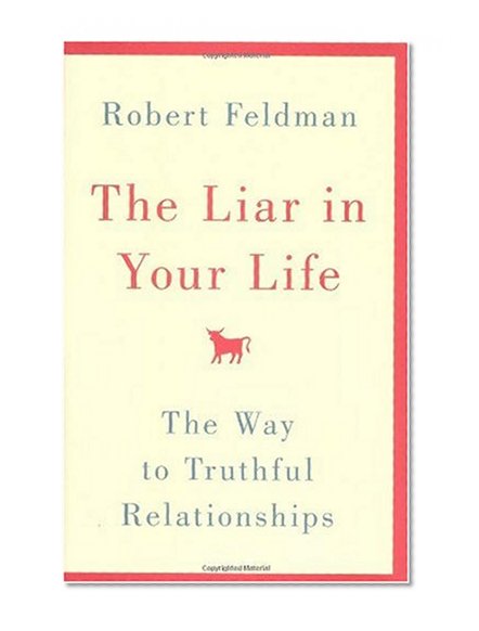 Book Cover The Liar in Your Life: The Way to Truthful Relationships