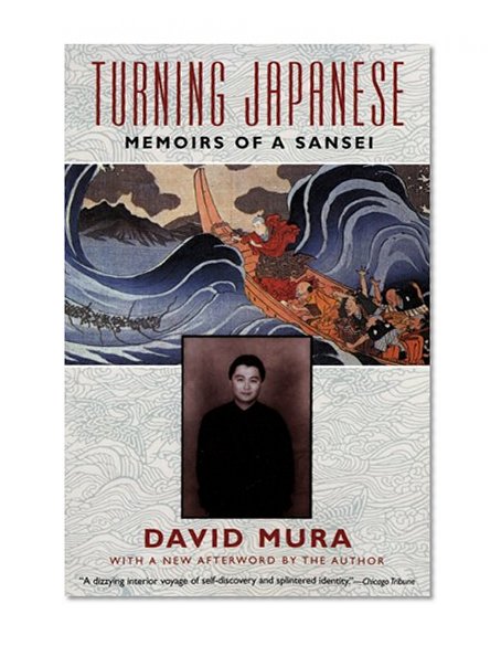 Turning Japanese: Memoirs of a Sansei