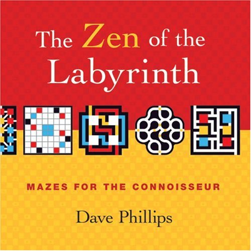 The Zen of the Labyrinth: Mazes for the Connoisseur
