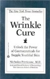 The Wrinkle Cure: Unlock the Power of Cosmeceuticals for Supple, Youthful Skin