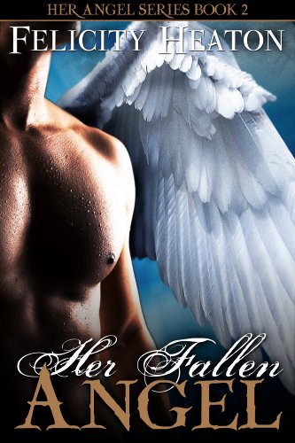 Her Fallen Angel (Her Angel Romance Series Book 2)