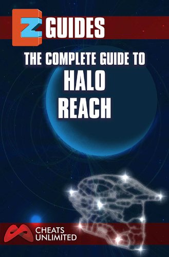 EZ Guides: The Complete Guide To Halo: Reach