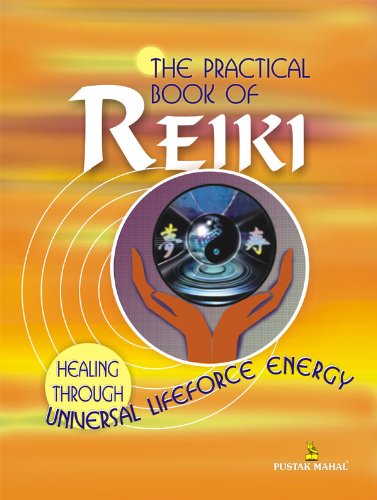The Practical Book Of Reiki