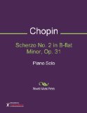 Scherzo No. 2 in B-flat Minor, Op. 31 Sheet Music (Piano Solo)