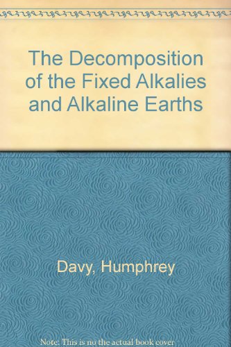 The Decomposition of the Fixed Alkalies and Alkaline Earths