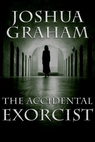THE ACCIDENTAL EXORCIST