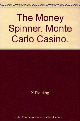 The Money Spinner. Monte Carlo Casino.