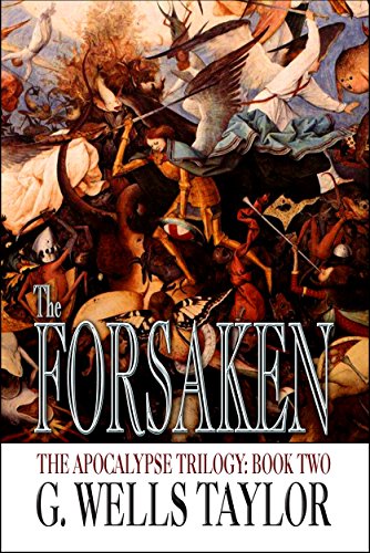The Forsaken (The Apocalypse Trilogy Book 2)