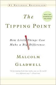 THE TIPPING POINT BY GLADEWELL,MALCOLM[How Little Things Can Make a Big Difference]