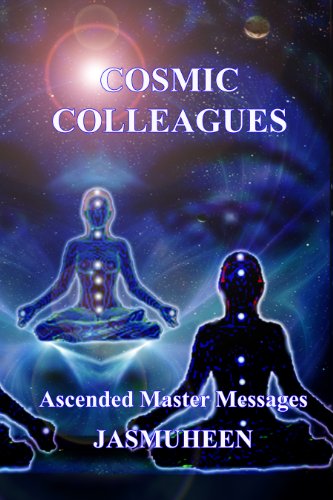 COSMIC COLLEAGUES - Messages from the Masters