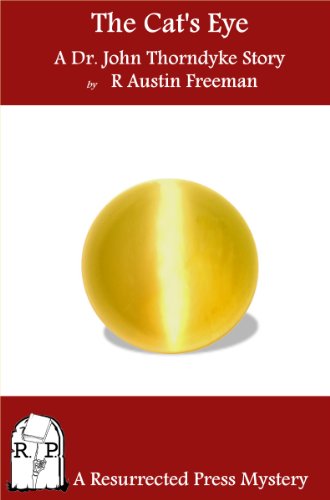 The Cat's Eye:  A Dr. John Thorndyke Story