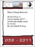 039-2011 What's New in Vectorworks 2011 (what you really need to know) (Short Sharp Manuals)