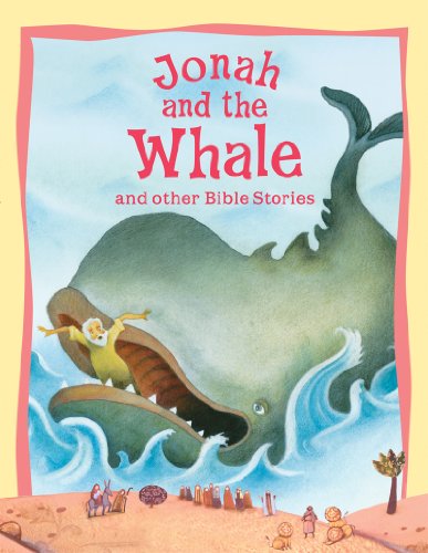 Children's Bible Stories - Jonah and the Whale and other stories (Bible Stores Book 5)