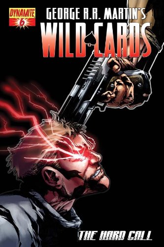 George RR Martin's Wild Cards #6 "The Hard Call"