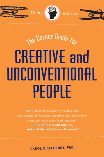 The Career Guide for Creative and Unconventional People (Career Guide For...)