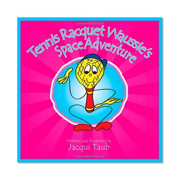 Tennis Racquet Waussie's Space Adventure (Book & Audio CD) (Waussies' Books)