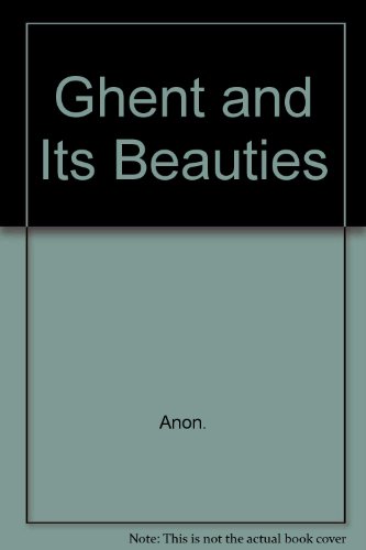 Ghent and Its Beauties