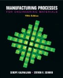 Manufacturing Processes for Engineering Materials