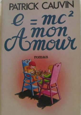 E=mcÂ² mon amour