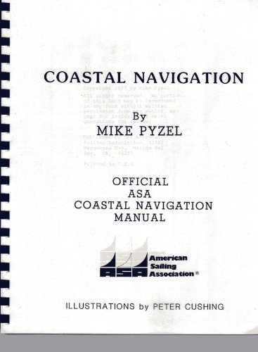 COASTAL NAVIGATION Official ASA Coastal Navigation Manual