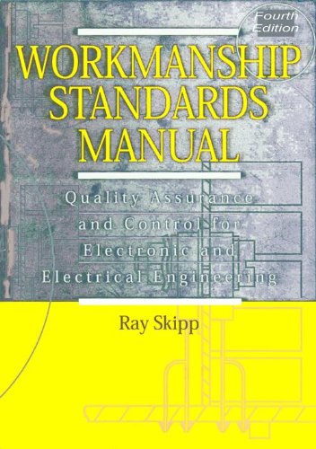 Workmanship Standards Manual - Quality Assurance and Control For Electronic and Electrical  Engineering