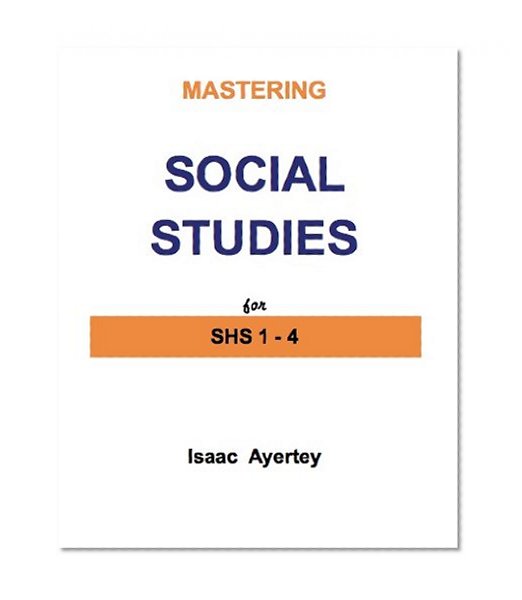 Mastering Social Studies for SHS 1-4