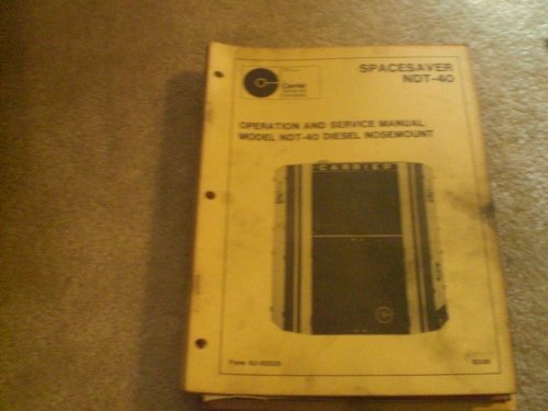 Spacesaver Ndt-40 Operation and Service Manual Trailer Refrigeration Unit