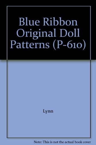 Blue Ribbon Original Doll Patterns (P-610)
